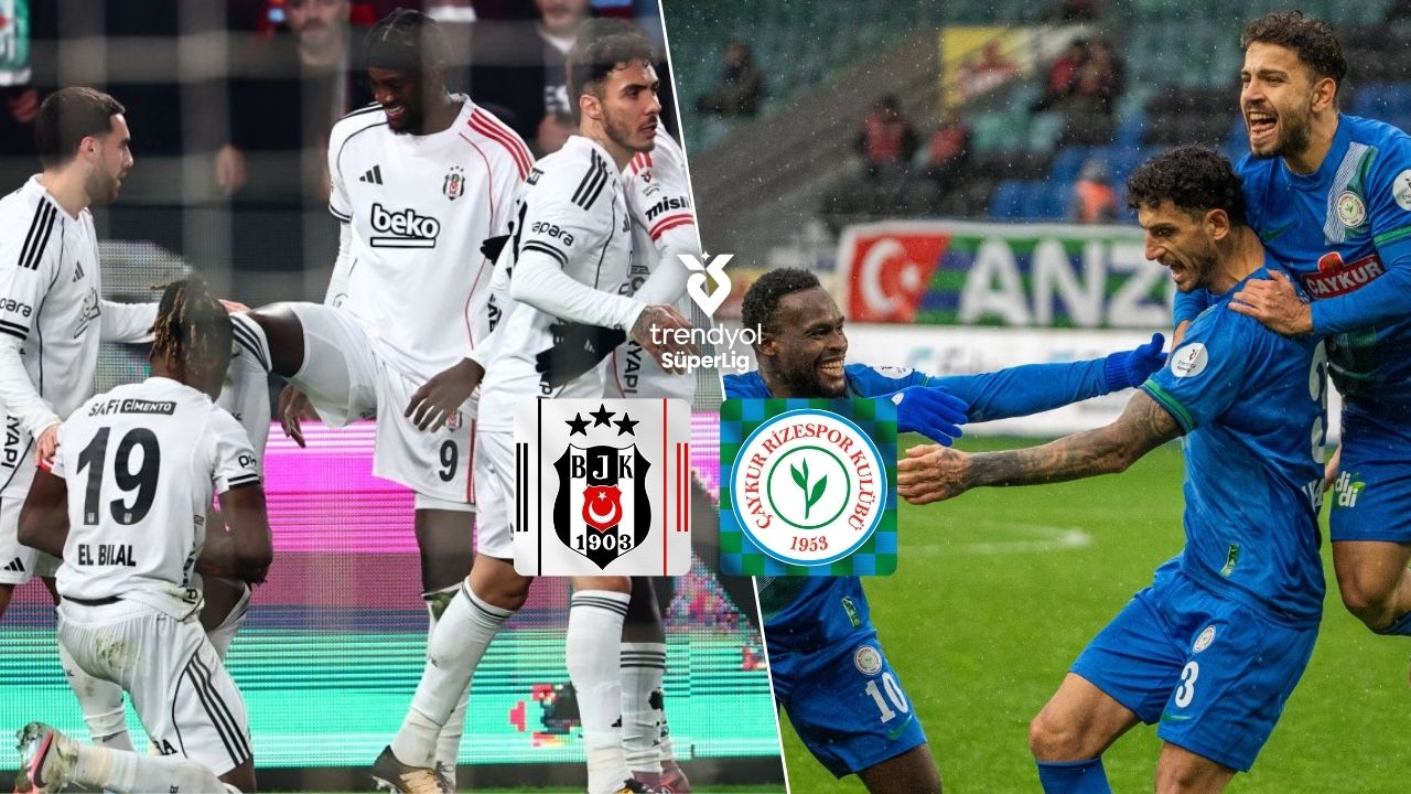 Beşiktaş, Çaykur Rizespor’u konuk ediyor: İşte muhtemel 11’ler