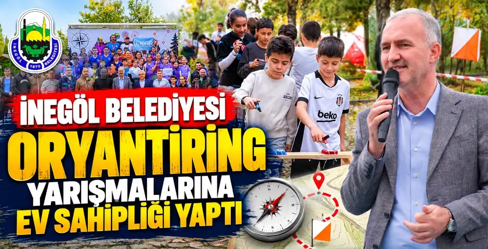 İnegöl Belediyesi oryantiring yarışmalarına ev sahipliği yaptı